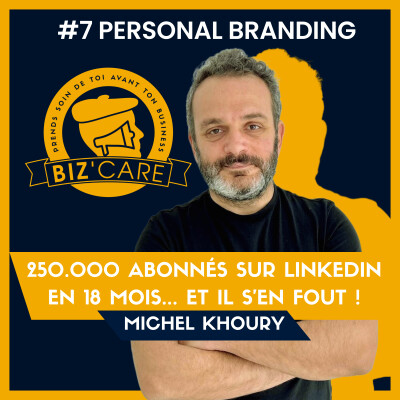 Influenceur LinkedIn N°1 en 18 mois .. Et il s'en fout ! Avec Michel Khoury cover