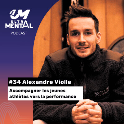 #34 Alexandre Violle - Accompagner les jeunes athlètes vers la performance cover