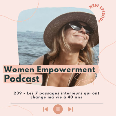 239. Les 7 passages intérieurs qui ont changé ma vie à 40 ans cover