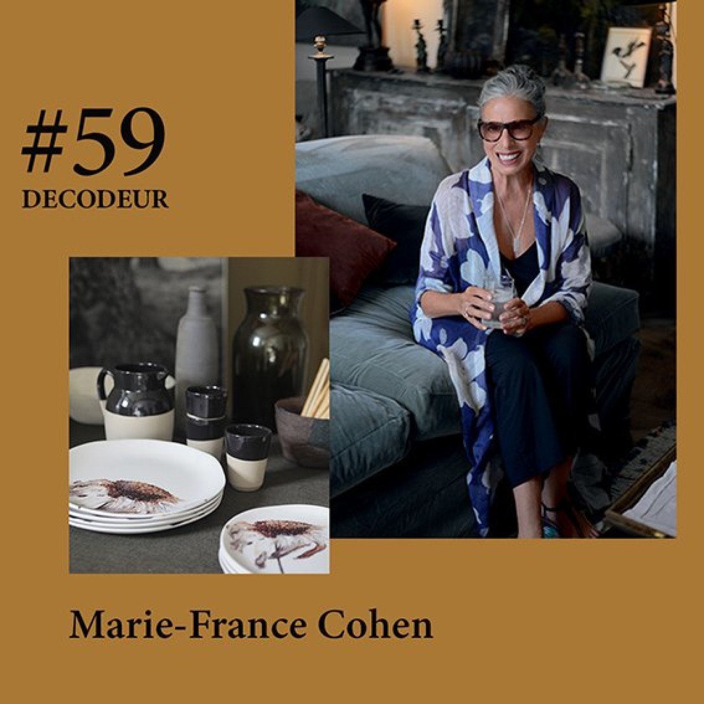 #59 Marie-France Cohen, fondatrice de MERCI et véritable figure du monde de la déco