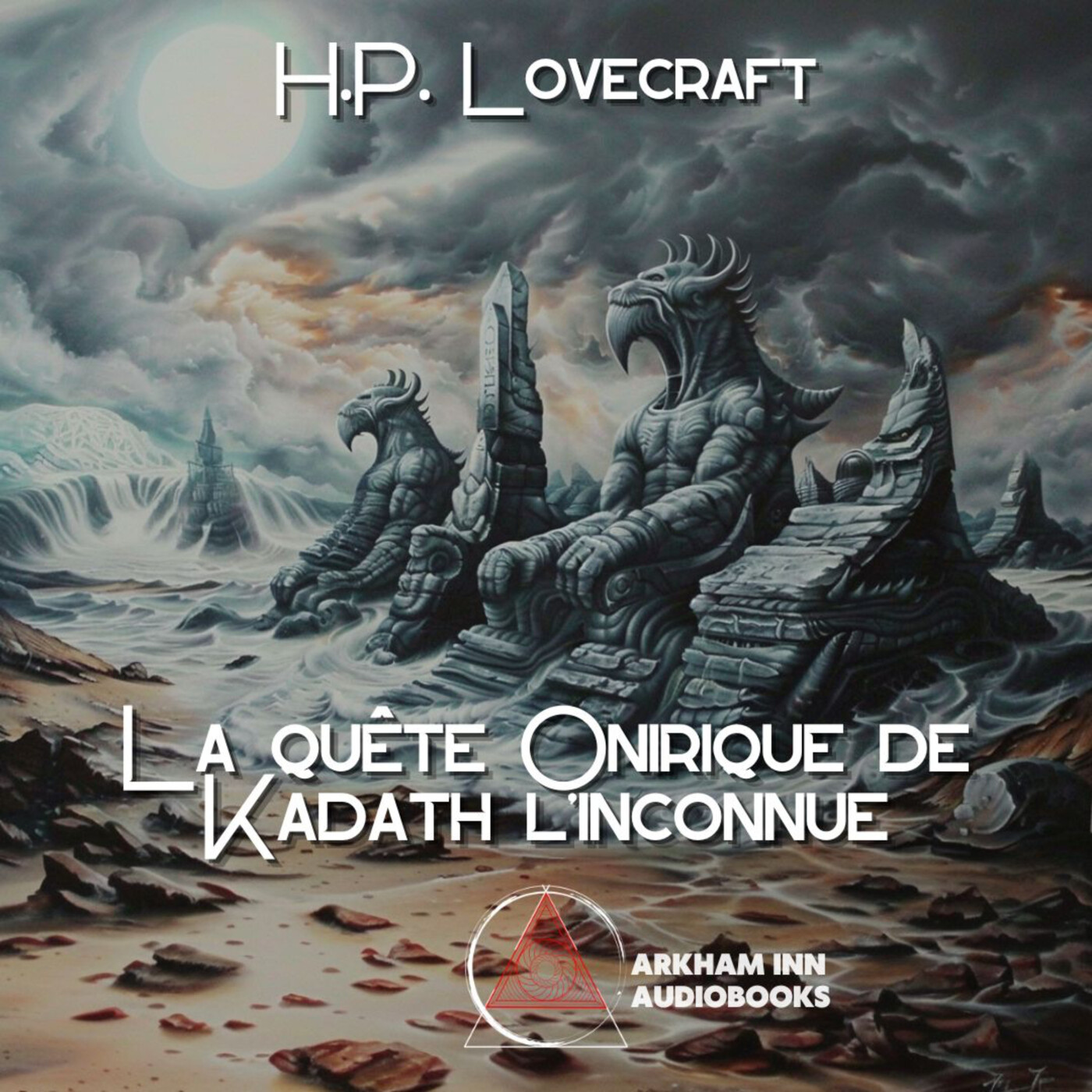 La Quête Onirique de Kadath l'Inconnue - H. P. Lovecraft (1919 - 1933) episode artwork