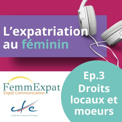 Ep. 3 Mes droits de femme, les mœurs du pays cover