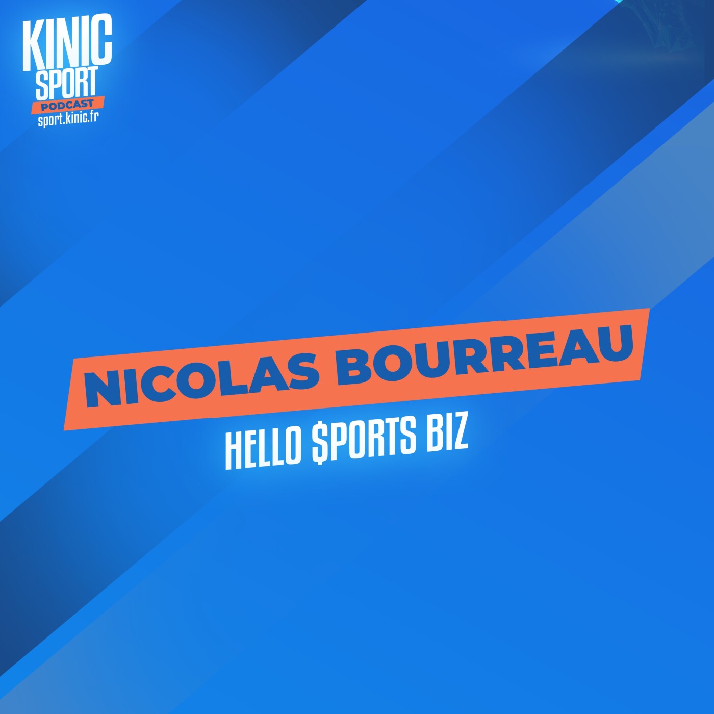 #1 - Nicolas Bourreau : Hello Sports Biz