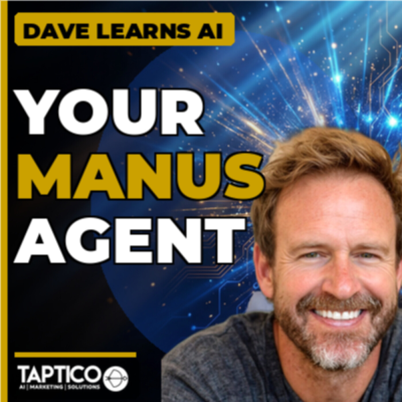 Dave Learns AI: Meet Your Manus Agent — The Autonomous AI That Actually Does Things episode artwork