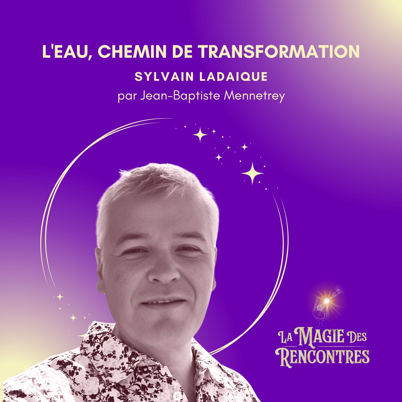 La Magie des Rencontres