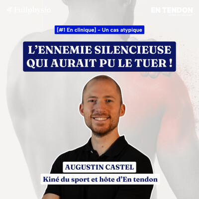 [En clinique #1] L'ennemie silencieuse qui aurait pu le tuer | Augustin Castel (@castel_physio), kinésithérapeute du sport cover
