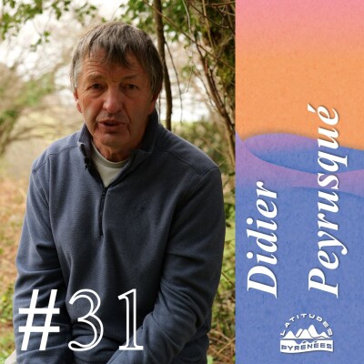 #31 - Didier Peyrusqué, le "monsieur vautours" du parc national des Pyrénées cover
