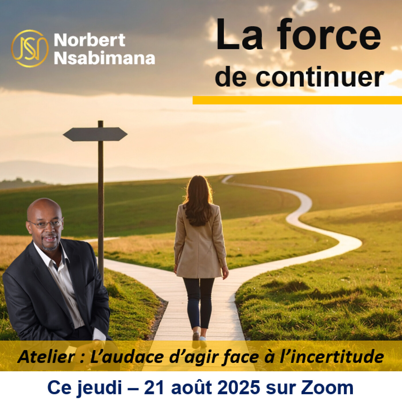 LA FORCE DE CONTINUER