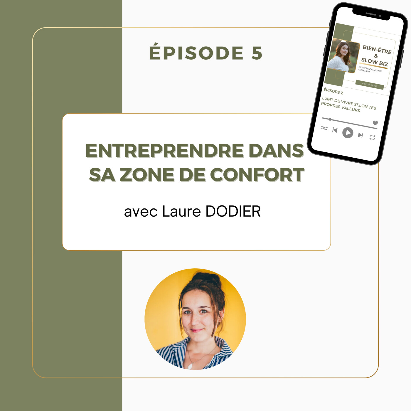 %235 – Entreprendre dans sa zone de confort avec Laure Dodier