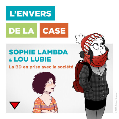 La BD en prise avec la société - Sophie Lambda & Lou Lubie cover