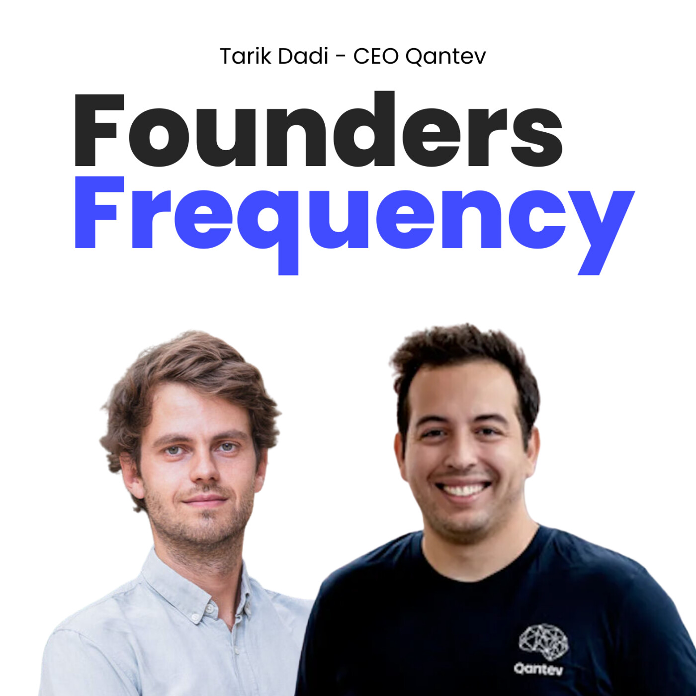 %238 Tarik Dadi, co-fondateur de Qantev : Miser sur l’IA pour disrupter l’assurance santé mondiale