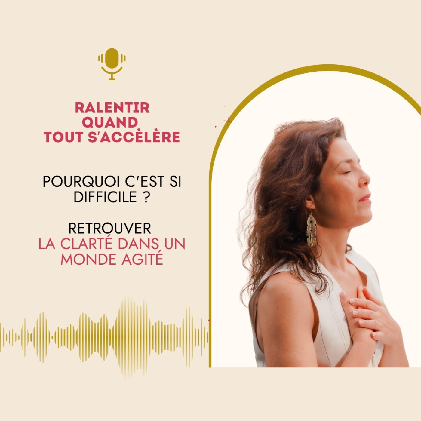 88 : Ralentir quand tout s’accélère : retrouver sa clarté dans un monde agité