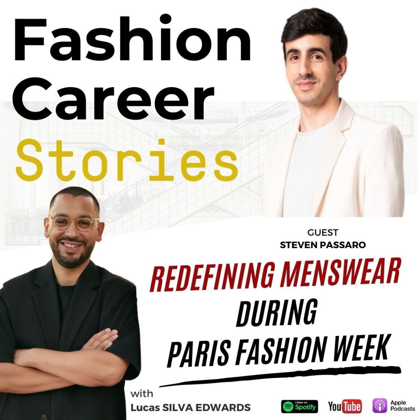 {18] - Steven PASSARO - Redefining Menswear & Masculinity at Paris Fashion Week | Fashion Career Stories with Lucas SILVA