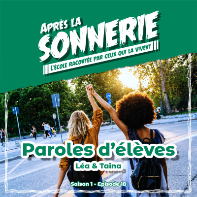 Paroles d'élèves  - Rencontre avec Léa et Taïna cover