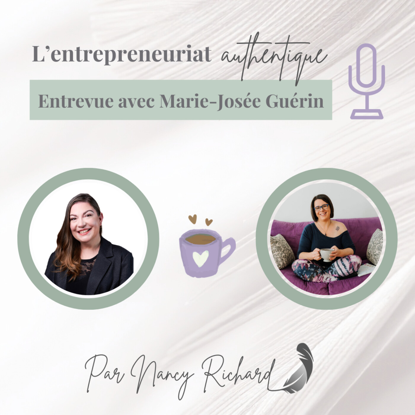 Entrevue avec Marie-Josée Guérin : le mot phare pour changer sa vie