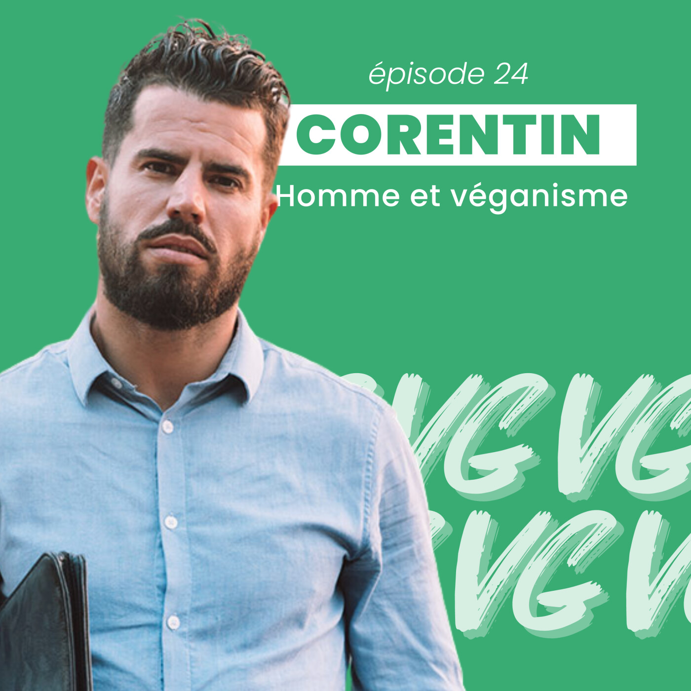 24. Comment rendre les hommes plus sensibles ? Avec Corentin Lagallarde