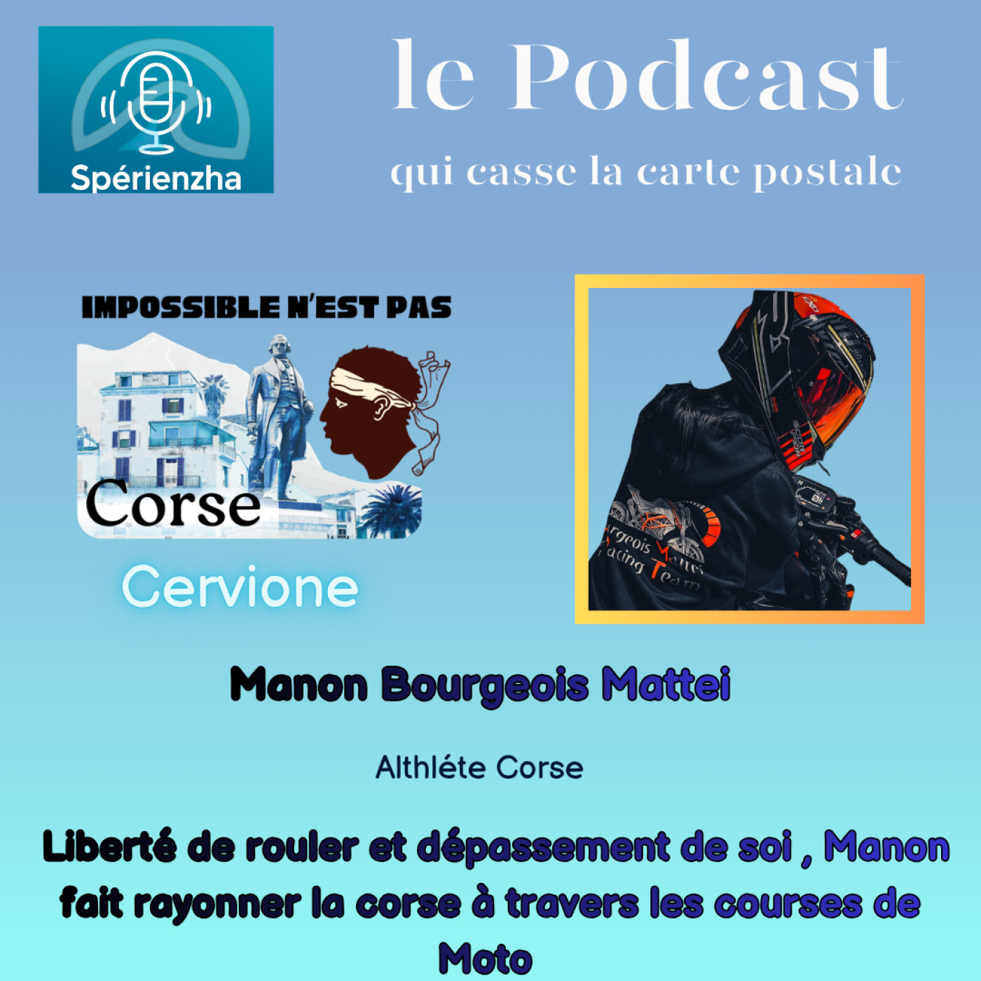 Impossible n’est pas Corse ! - Manon Bourgeois Mattei, sportive de haut niveau dans le milieu de la moto episode artwork