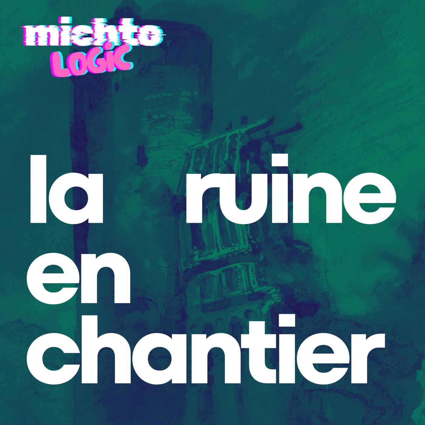 🏚️ La ruine en chantier | Michtologic — Comme en passant cover