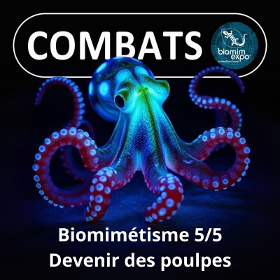 S05E23 Biomimétisme et bioinspiration 5/5 : Devenir des poulpes (Alain Renaudin) cover