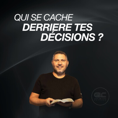 Qui se cache derriere tes décisions ? | Giuseppe Carrozzo | GLC BAUDOUR cover