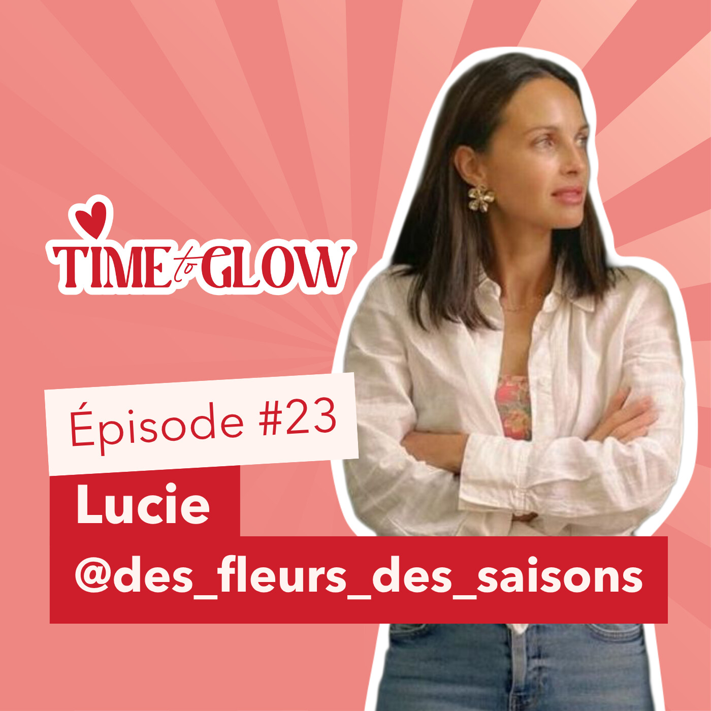 #23 Lucie, fleuriste passionnée devenue entrepreneure : une vie guidée par la beauté episode artwork