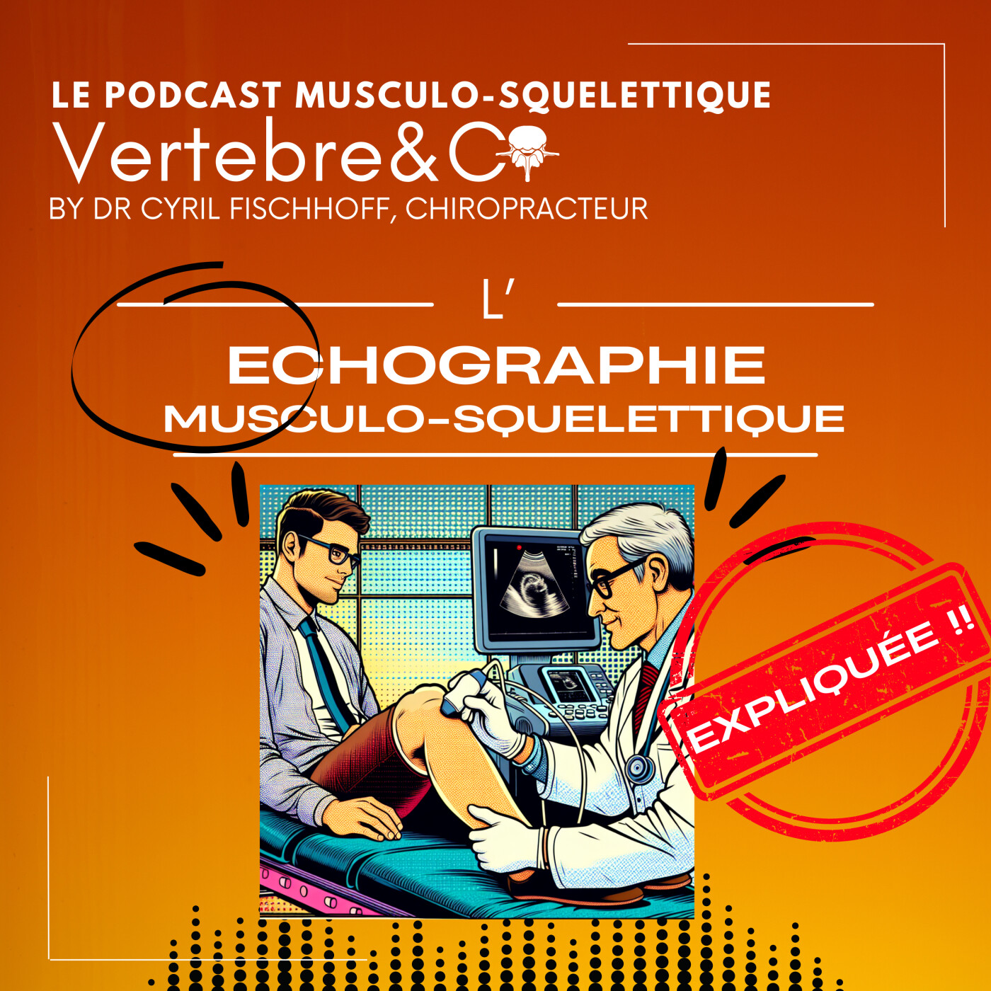 VERTEBRE&CO Le Podcast Musculo-Squelettique
