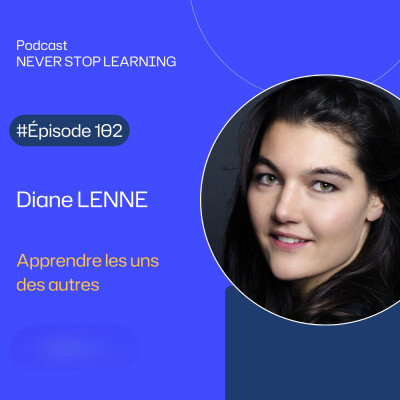 Épisode 102 : Diane Lenne We Are Peers - Apprendre les uns des autres cover