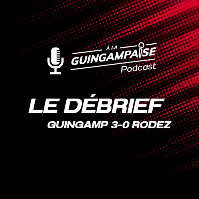 Débrief : Guingamp-Rodez (L2-J19) cover