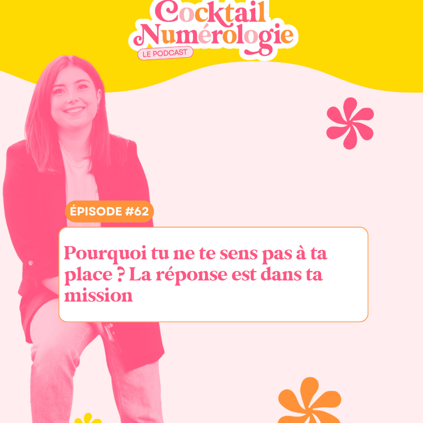 #62 : Pourquoi tu ne te sens pas à ta place ? La réponse est dans ta mission #62 : Pourquoi tu ne te sens pas à ta place ? La réponse est dans ta mission