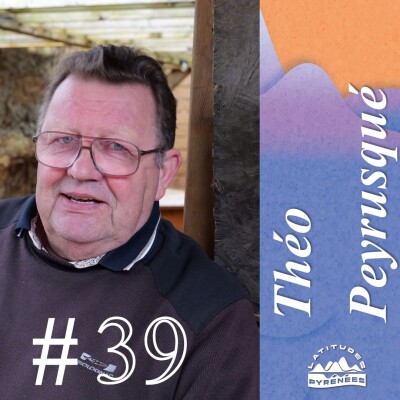 #39 - Théo Peyrusqué, perpétuer le langage sifflé dans les Pyrénées cover