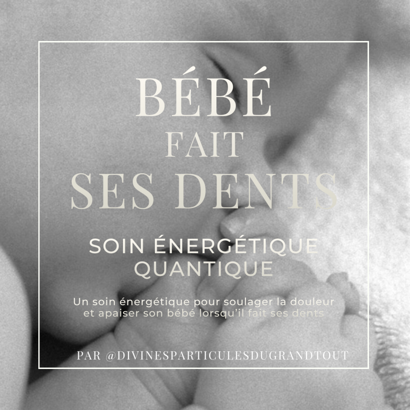 BÉBÉ FAIT SES DENTS : Soin énergétique : Apaiser les douleurs dentaires de mon enfant episode artwork