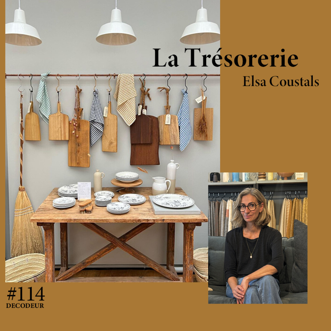 #114 La Trésorerie, l'une des plus jolies boutiques déco de Paris, fête ses 10 ans : Elsa Coustals nous raconte son histoire