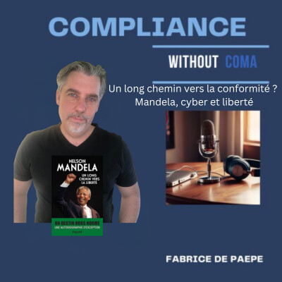 Épisode 38: Un long chemin vers la conformité ? Mandela, cyber et liberté cover