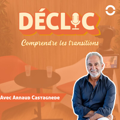 Déclic #50 - Arnaud Castagnede cover