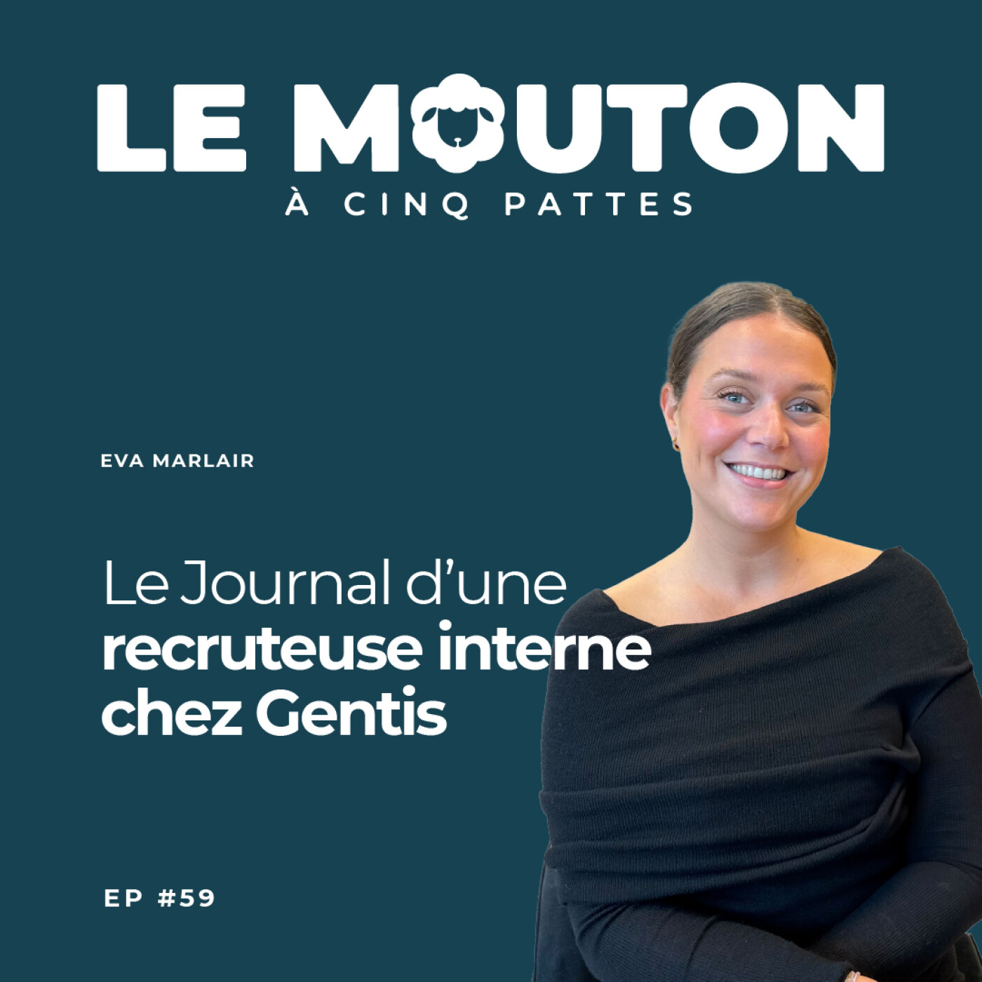 #EP61 — Le journal d'une recruteuse interne chez Gentis — avec Eva Marlair