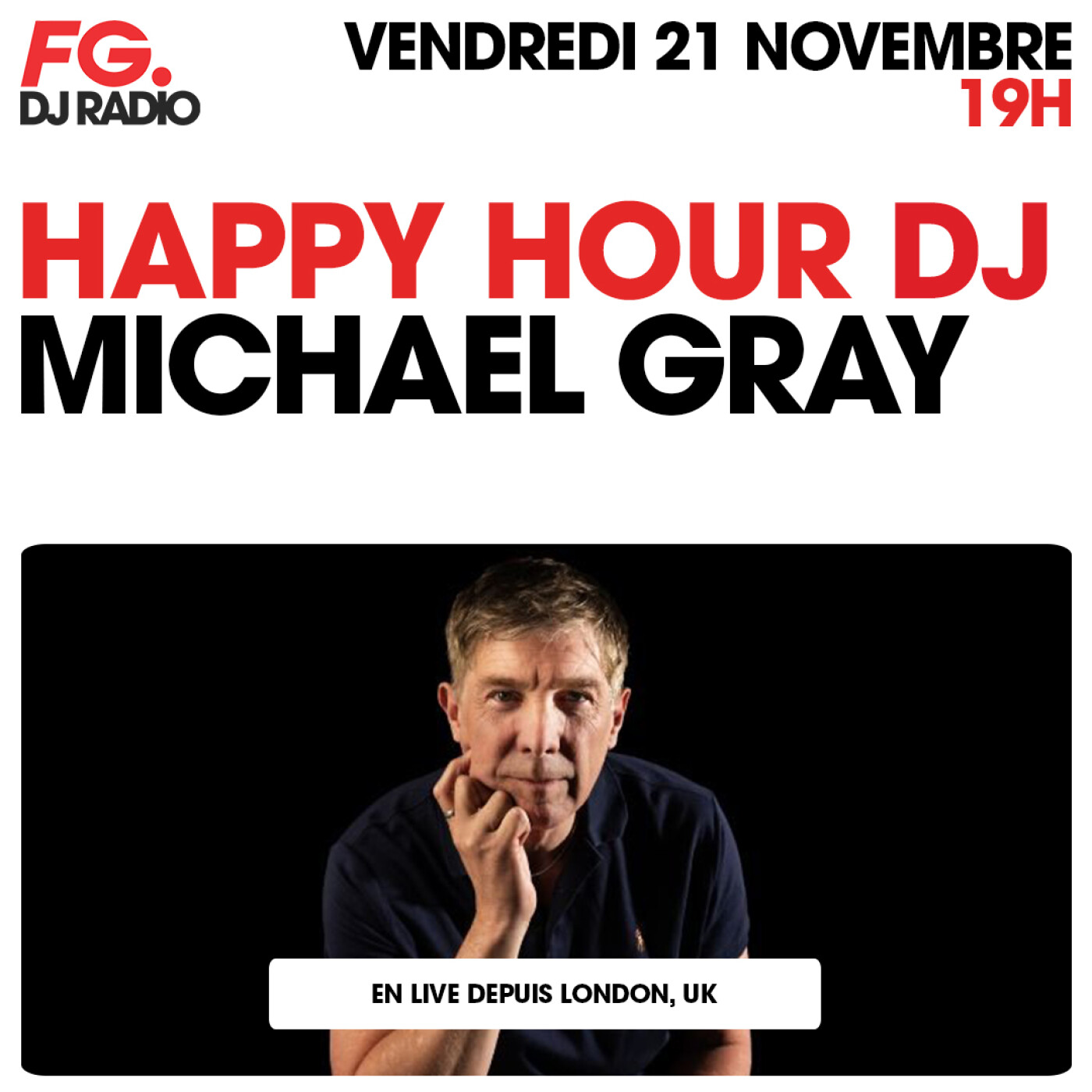 HAPPY HOUR DJ : MICHAEL GRAY