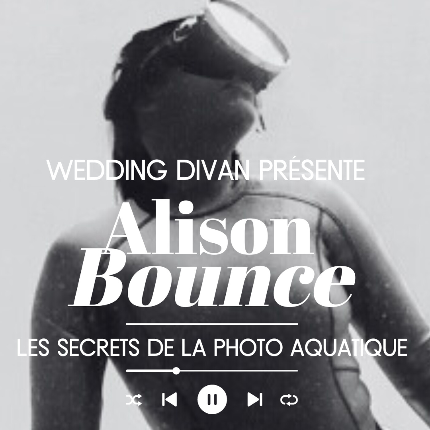 89. Les Secrets de la Photo Aquatique avec Alison Bounce episode artwork