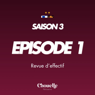 S3E01 - Revue d'effectif cover