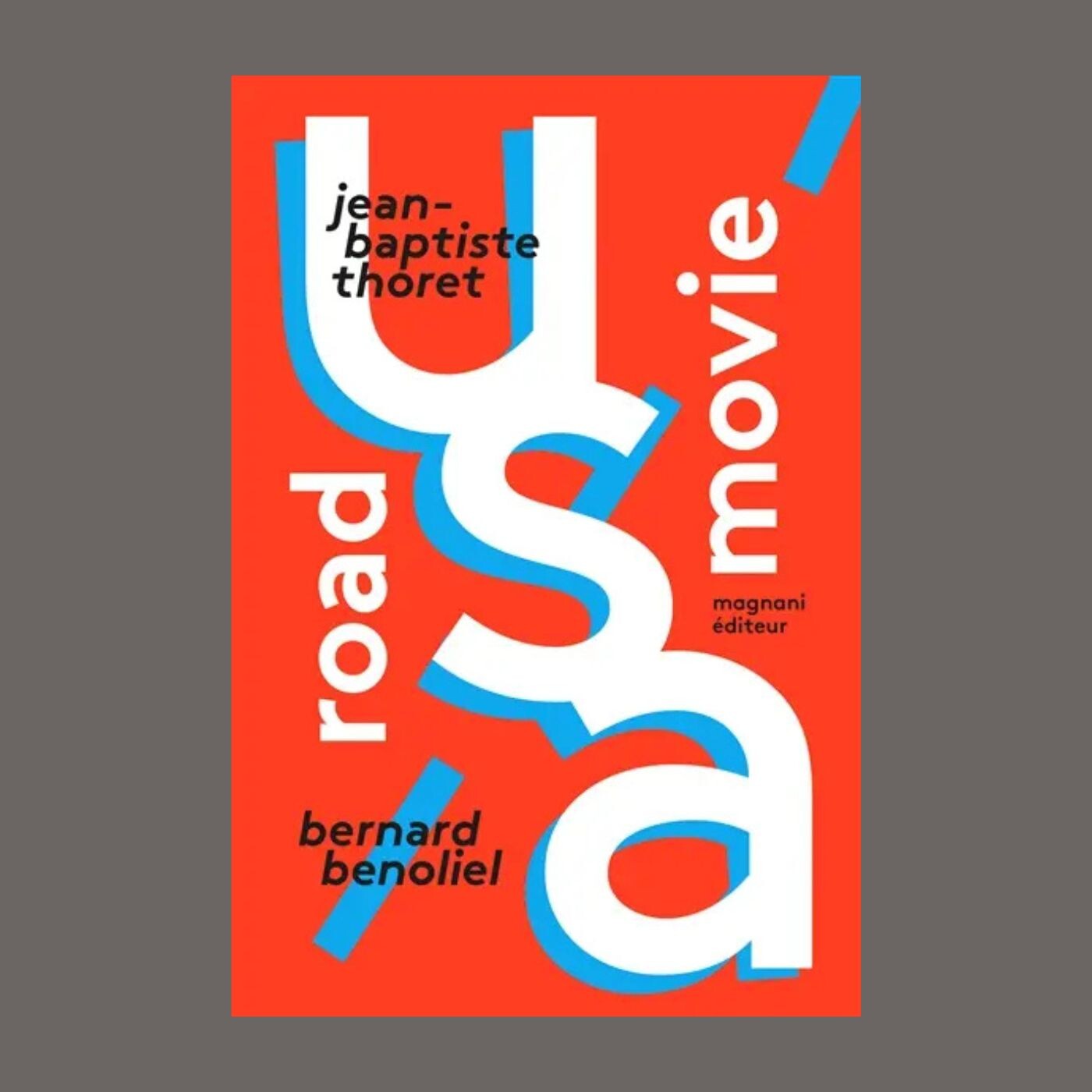 Bernard Benoliel et Jean-Baptiste Thoret - Road Movie, USA episode artwork