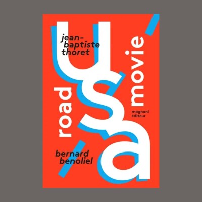 Bernard Benoliel et Jean-Baptiste Thoret - Road Movie, USA cover