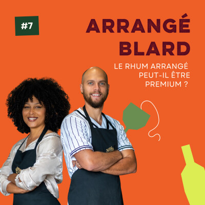 Le rhum arrangé peut-il être devenir premium ? : conversation avec Cléa Deliron et Grégory Blard, fondateurs d’Arrangé Blard cover
