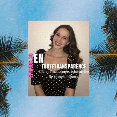 #30. Célia : éducatrice de jeunes enfants, un métier de passion. cover