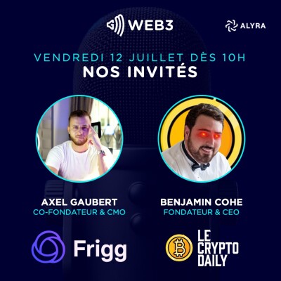 GM Web3 #68 - Actu Web3 | FriggHome | CryptoDaily | CryptoThéâtre cover