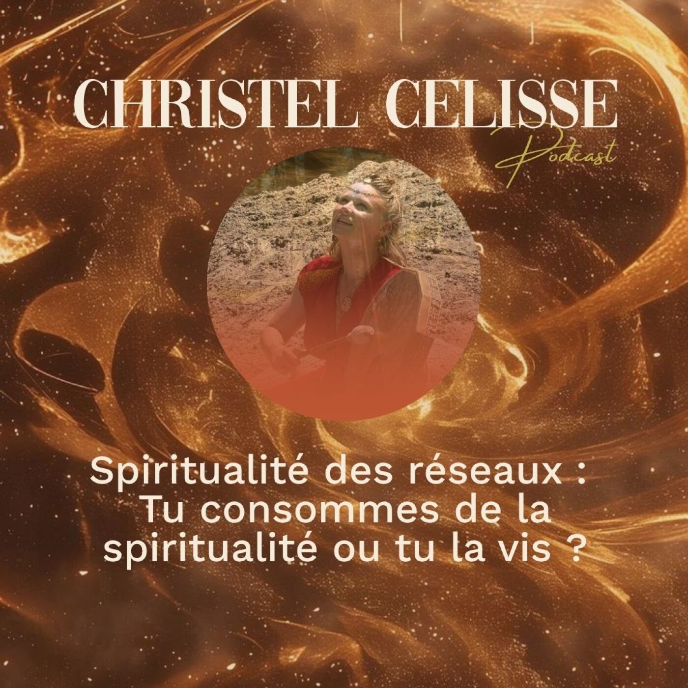 Spiritualité des réseaux : Tu consommes de la spiritualité ou tu la vis ? episode artwork