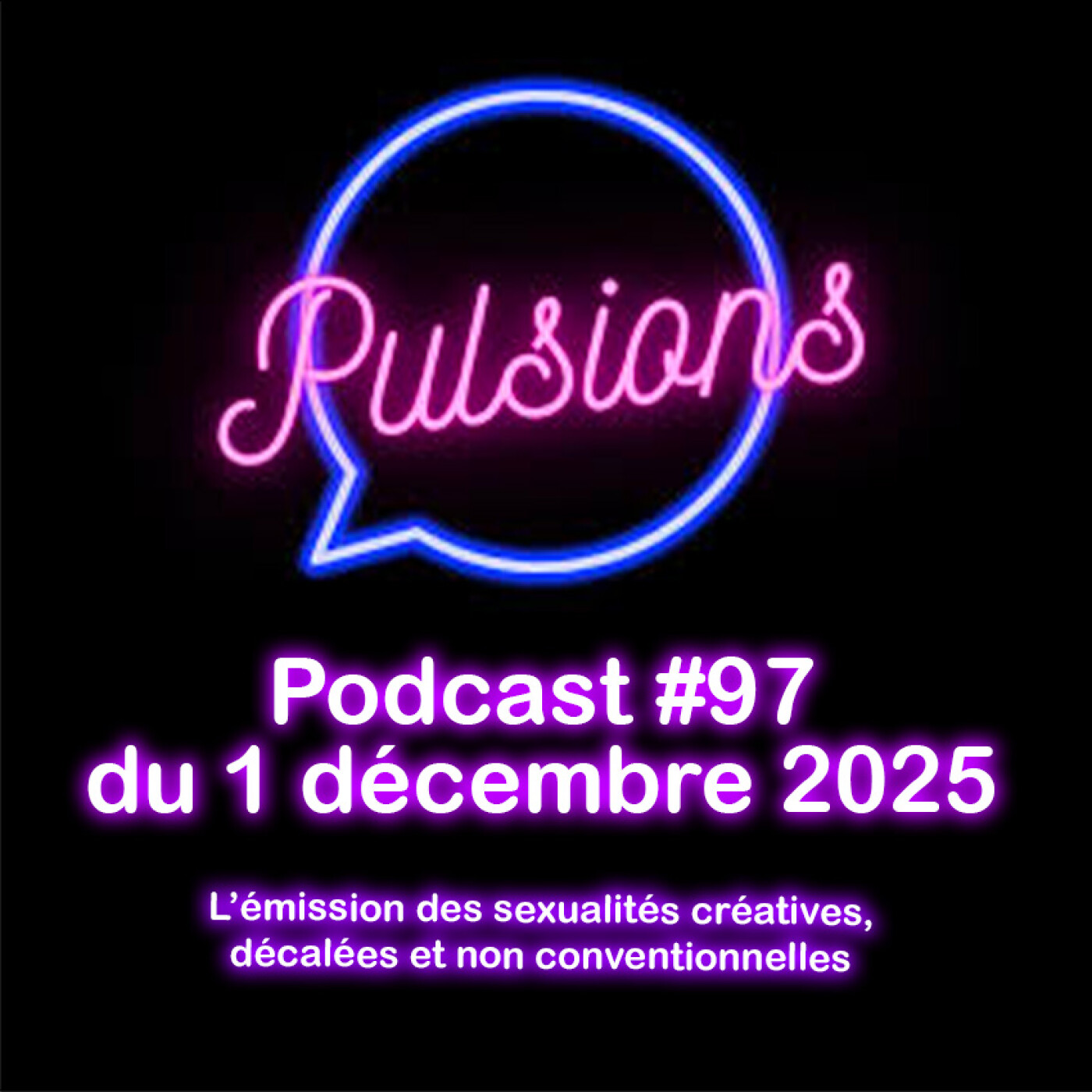PULSIONS #97 - émission avec toute l'équipe episode artwork