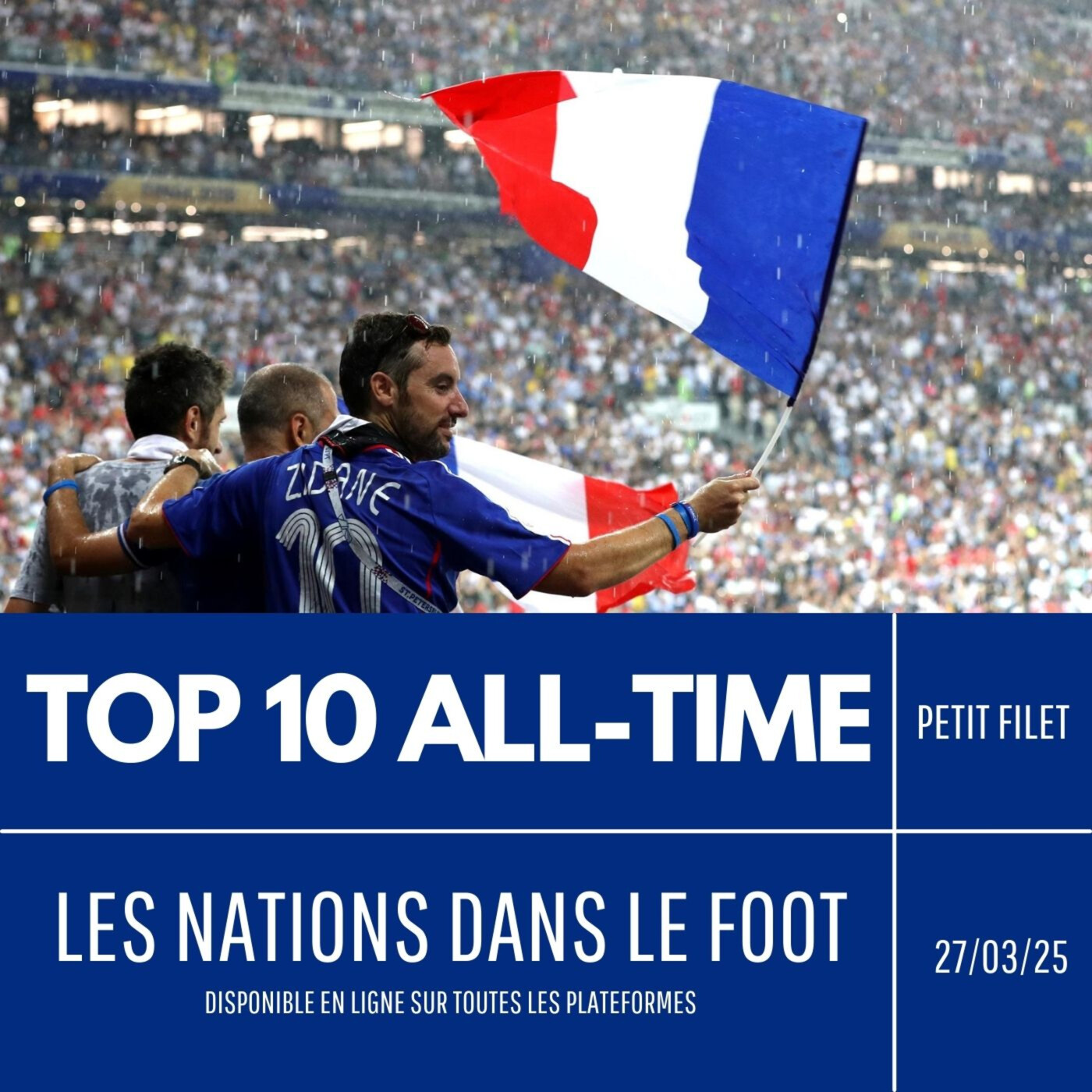 Top 10 All-Time : les nations dans le foot - Petit Filet episode artwork