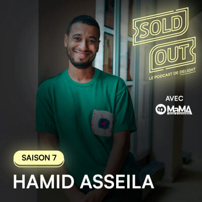 S07E04 - Hamid ASSEILA, fondateur de NG PRODUCTIONS & co-producteur de festivals cover