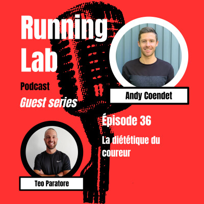 Guest Series #3 | Andy Coendet : La diététique du coureur | RLP #36 cover