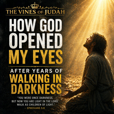 How God Opened My Eyes After Years of Walking in Darkness cover