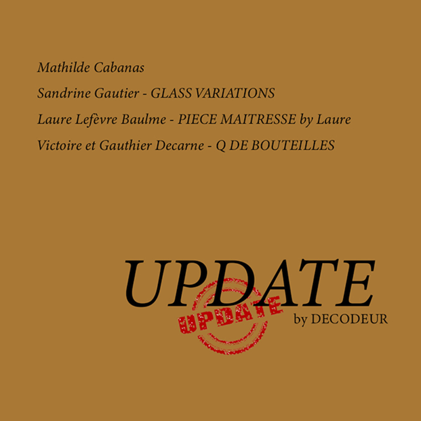 UPDATE : quoi de neuf en déco ? (avec Mathilde Cabanas, Glass Variations, Pièce Maitresse, Q de Bouteilles)
